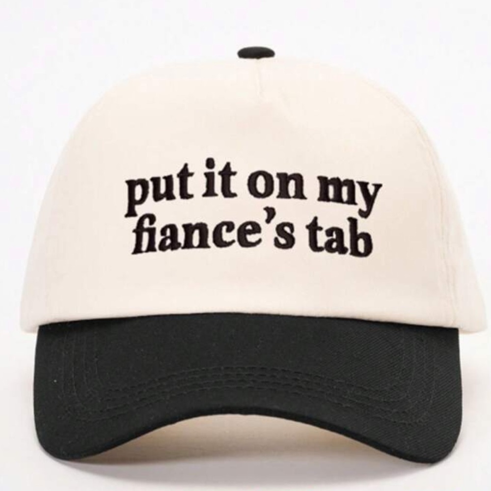 Put It On My Fiancés Tab Hat